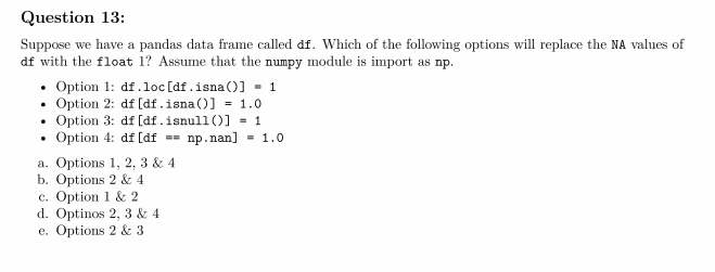 Solved Suppose We Have A Pandas Data Frame Called Df. Which | Chegg.com