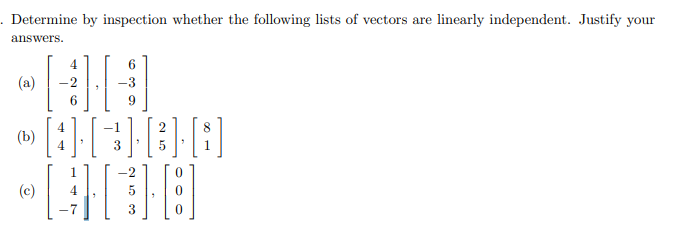 Solved Determine by inspection whether the following lists | Chegg.com