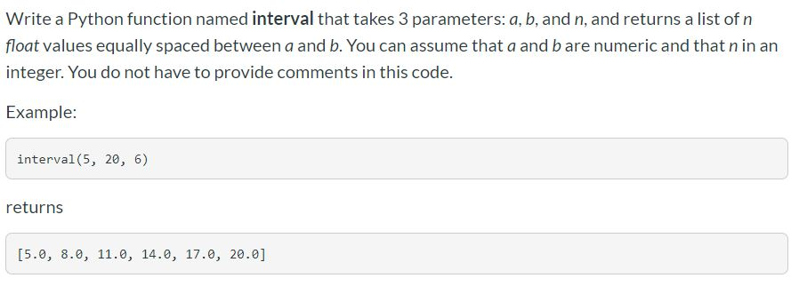 Solved Write a Python function named interval that takes 3 | Chegg.com
