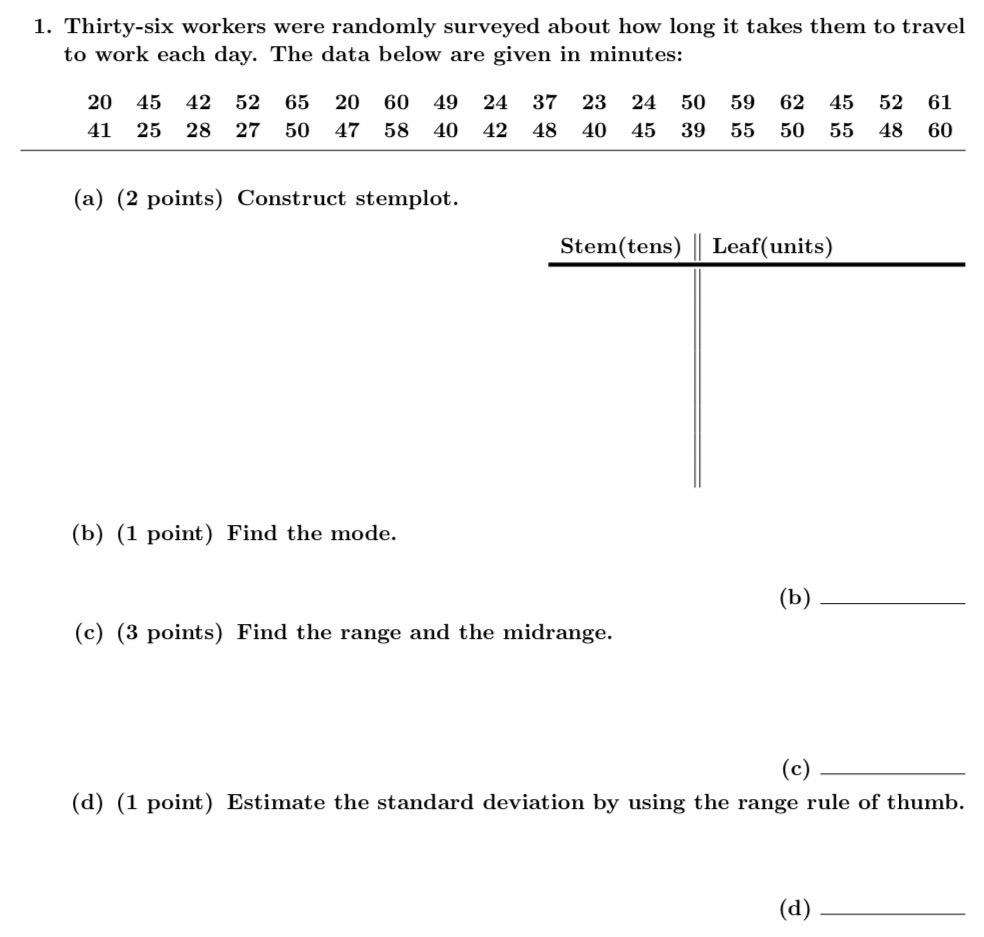 Solved 1. Thirtysix workers were randomly surveyed about