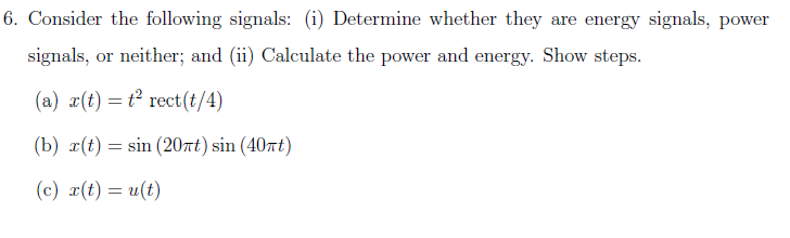 Solved 6. Consider The Following Signals: (i) Determine 