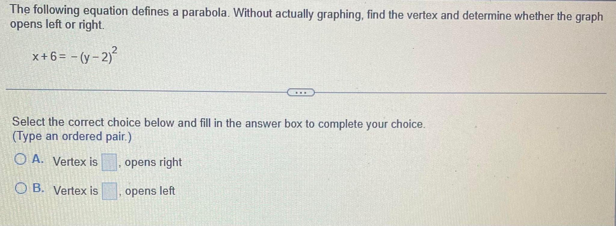 Solved The following equation defines a parabola. Without