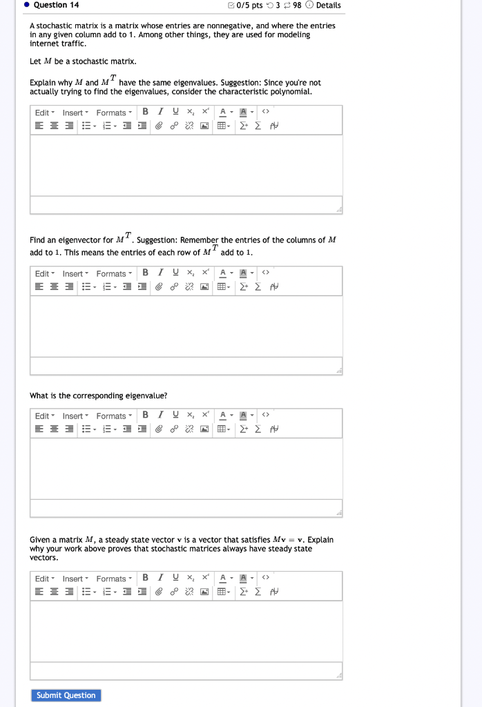Solved • Question 14 0/5 pts 398 Details A stochastic matrix | Chegg.com