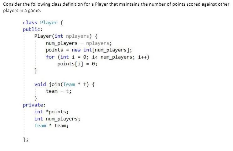 Solved Consider the following class definition for a Player | Chegg.com