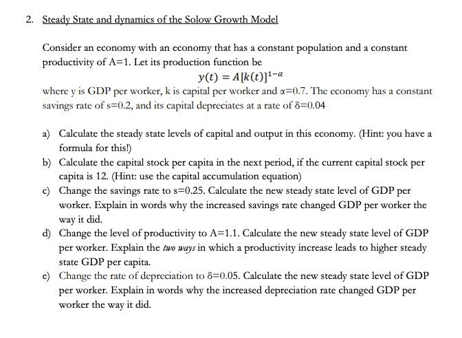 Solved 2. Steady State and dynamics of the Solow Growth | Chegg.com
