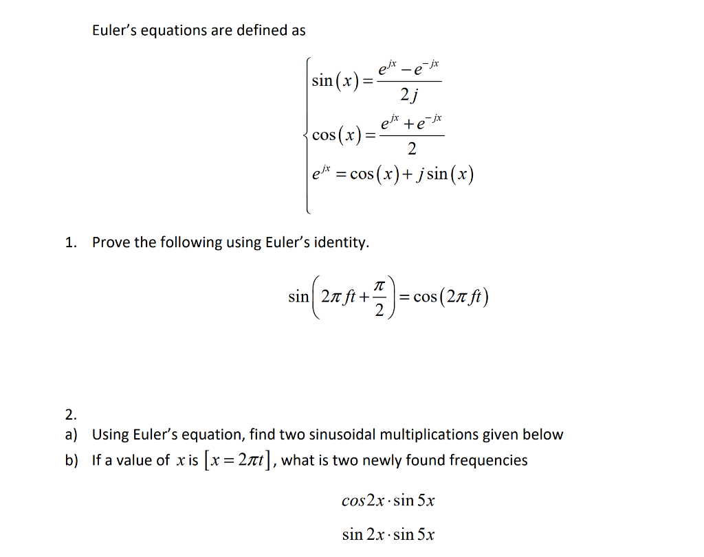 Solved Euler S Equations Are Defined As Ejx Sin X 2j Jx