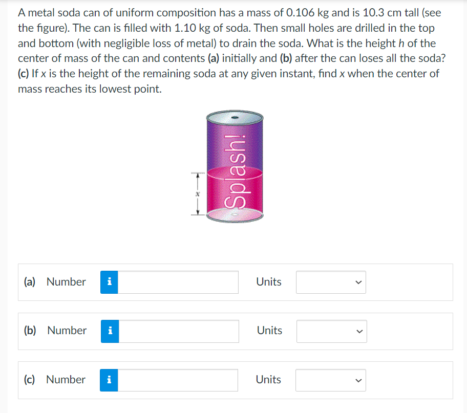 Solved A metal soda can of uniform composition has a mass of | Chegg.com