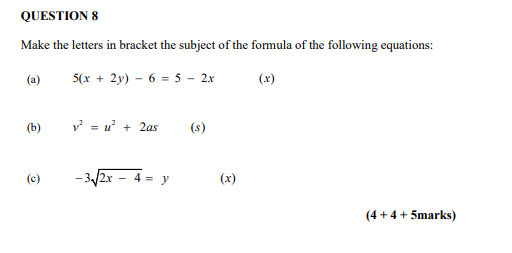 Solved QUESTION 8 Make the letters in bracket the subject of | Chegg.com