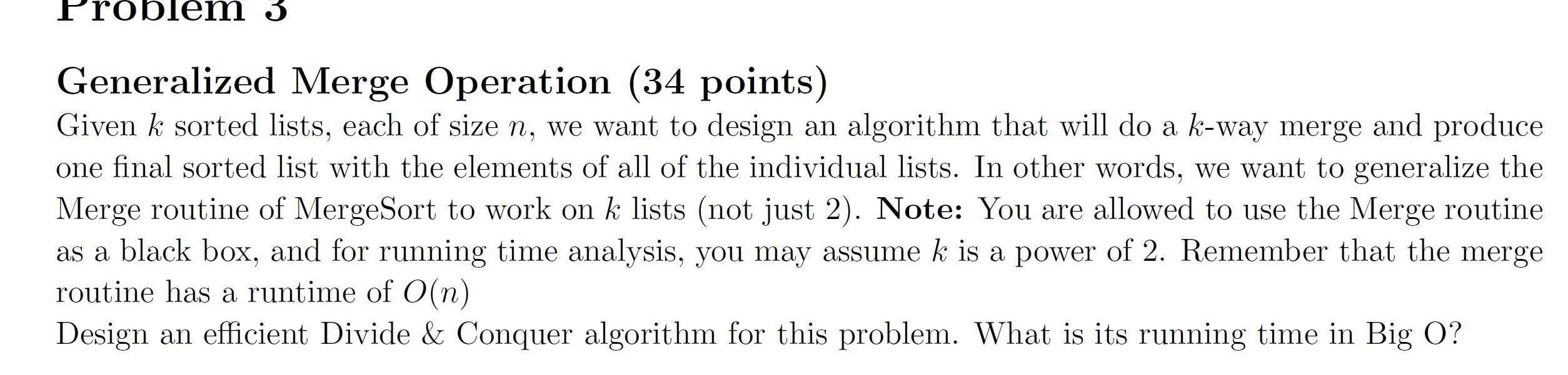 Solved Problem 3 Generalized Merge Operation (34 points) | Chegg.com
