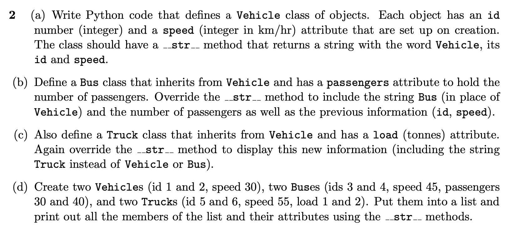 Solved 2 (a) Write Python code that defines a Vehicle class | Chegg.com