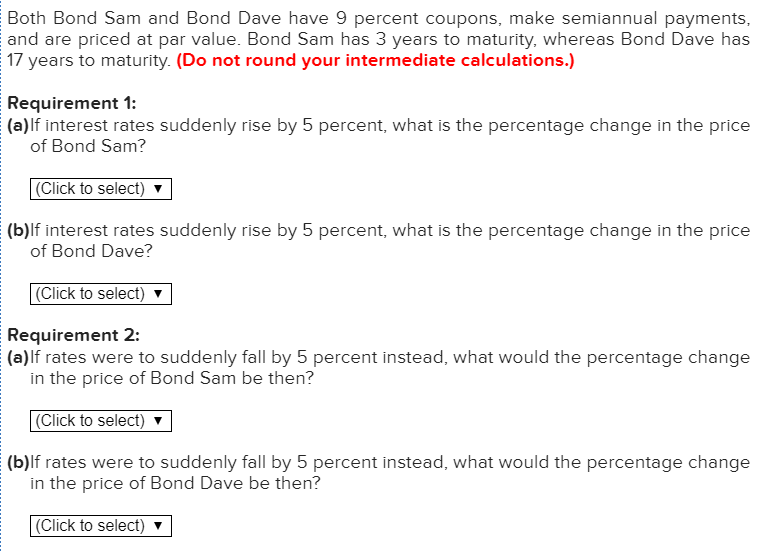 Solved Both Bond Sam and Bond Dave have 9 percent coupons Chegg com