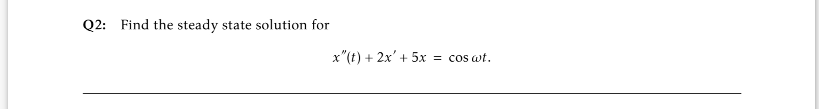 Solved Q2: Find the steady state solution for | Chegg.com