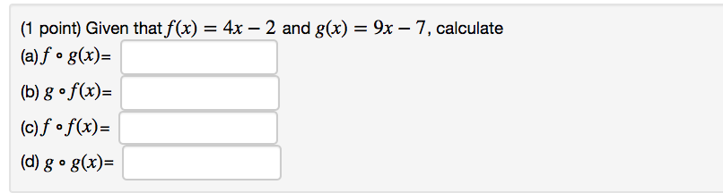 Solved 1 Point Given That F X 4x 2 And G X 9x Chegg Com