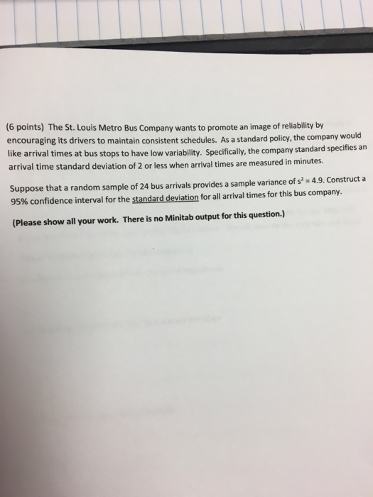 Solved (6 points) The St. Louis Metro Bus Company wants to | Chegg.com