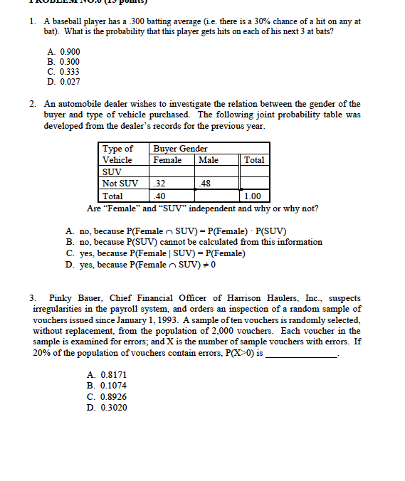 Solved 1. A baseball player has a 300 batting average (i.e.