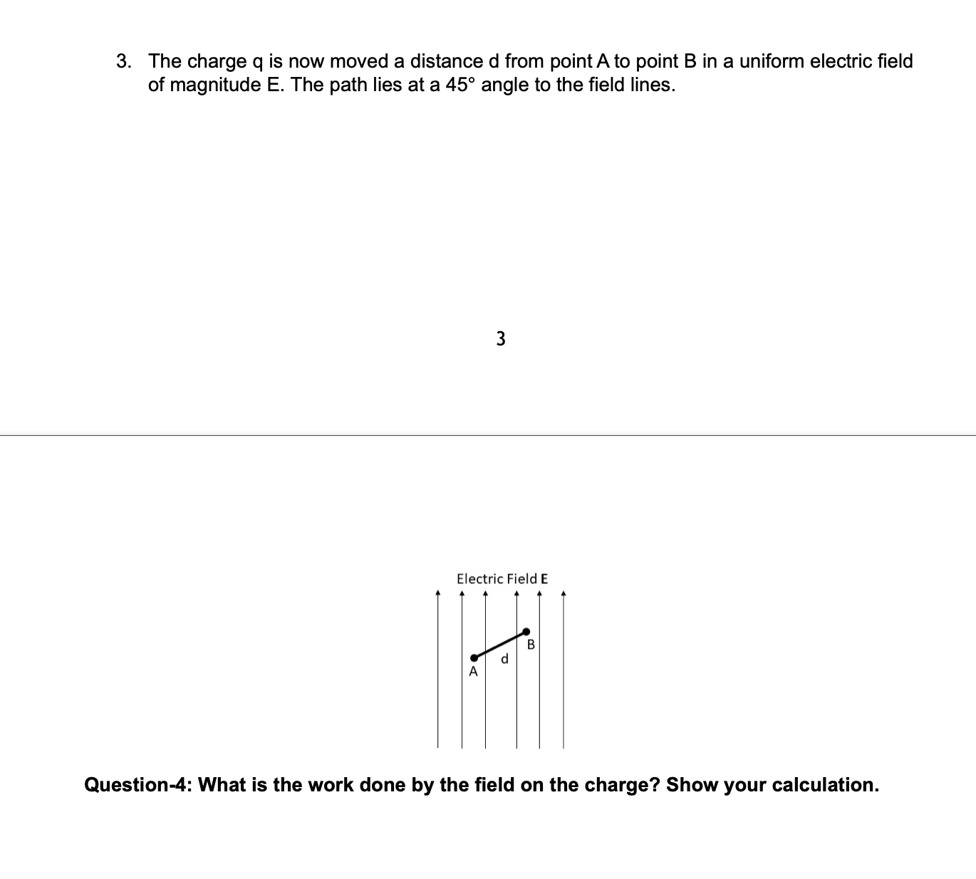 Solved 3. The charge q is now moved a distance d from point | Chegg.com