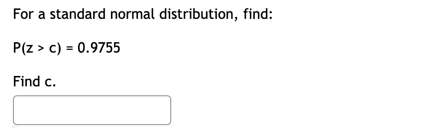 Solved For a standard normal distribution given P Z c