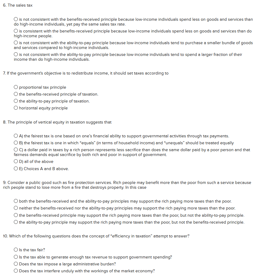 Solved 6 The Sales Tax O Is Not Consistent With The Bene Chegg Com