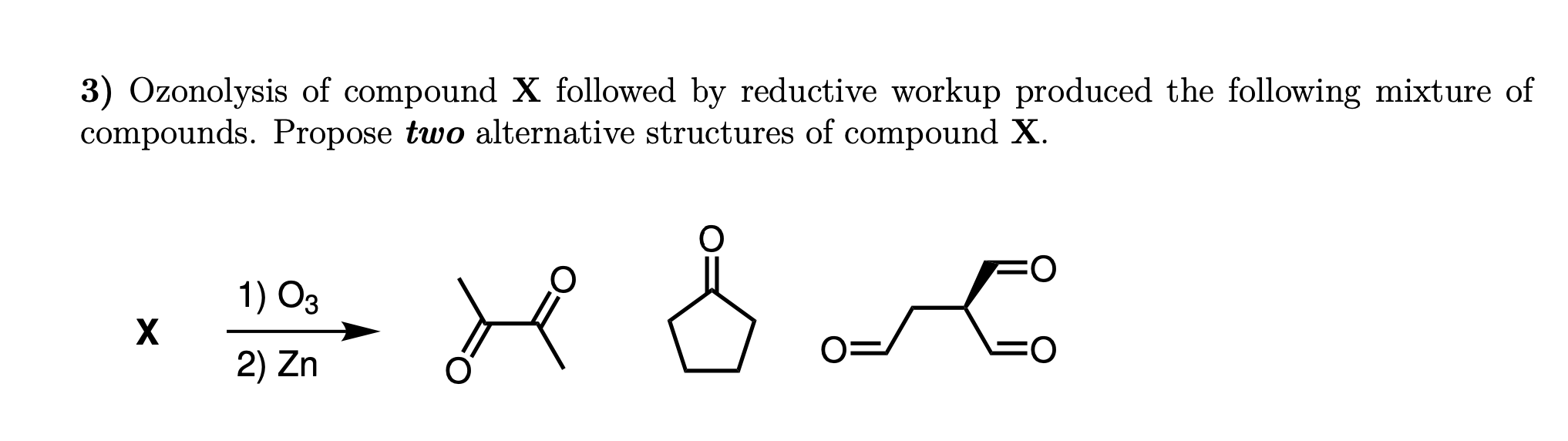 Solved 3) Ozonolysis of compound X followed by reductive | Chegg.com