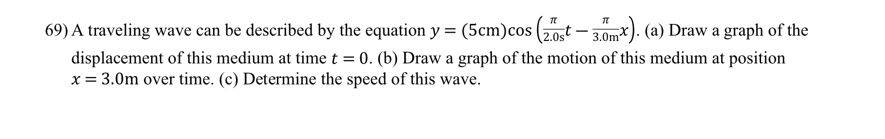 Solved TV 69) A traveling wave can be described by the | Chegg.com