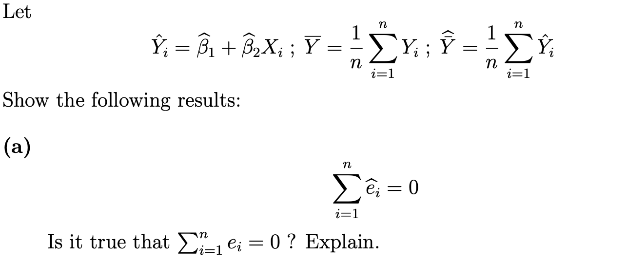 Solved Let Y^i=β1+β2xi;yˉ=n1∑i=1nyi;yˉ^=n1∑i=1ny^i Show The 