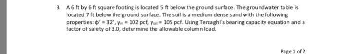 Solved A6 ft by 6 ft square footing is located 5 ft below | Chegg.com