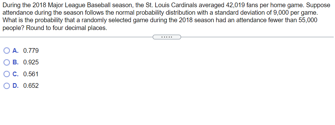 Solved During the 2018 Major League Baseball season, the St. | Chegg.com
