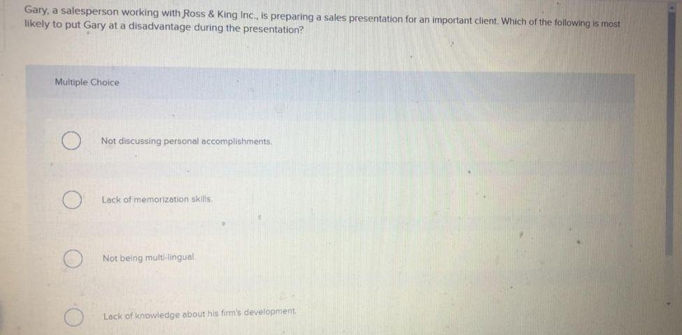 Solved Gary, a salesperson working with Ross & King Inc., is | Chegg.com