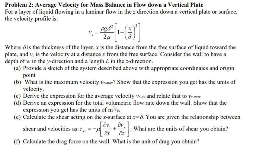 Solved Problem 2: Average Velocity for Mass Balance in Flow | Chegg.com