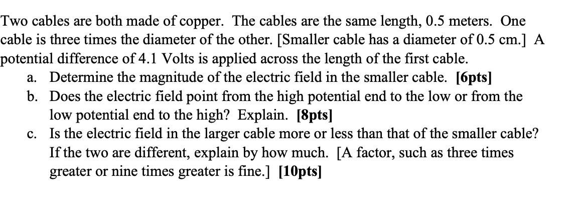 Solved Two cables are both made of copper. The cables are | Chegg.com