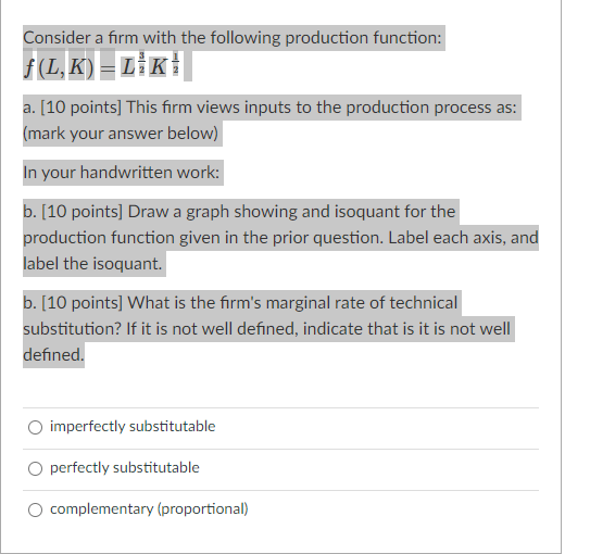 Solved Consider A Firm With The Following Production | Chegg.com