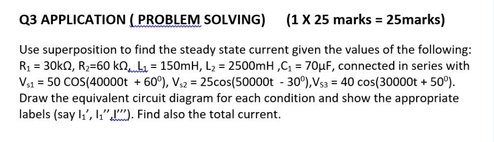 Solved Q3 APPLICATION (PROBLEM SOLVING) (1 ×25 marks = | Chegg.com