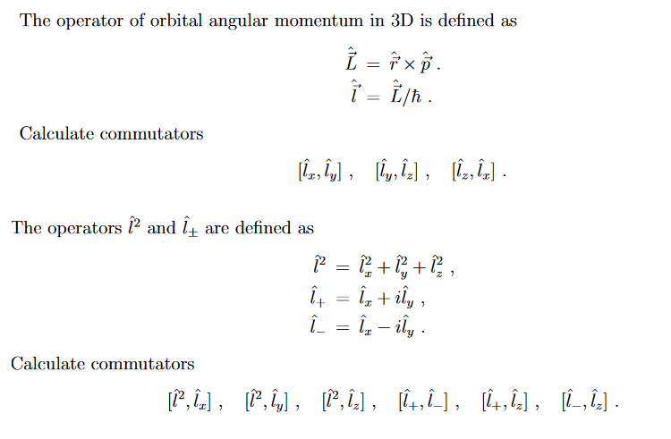 Solved The Operator Of Orbital Angular Momentum In 3d Is Chegg Com