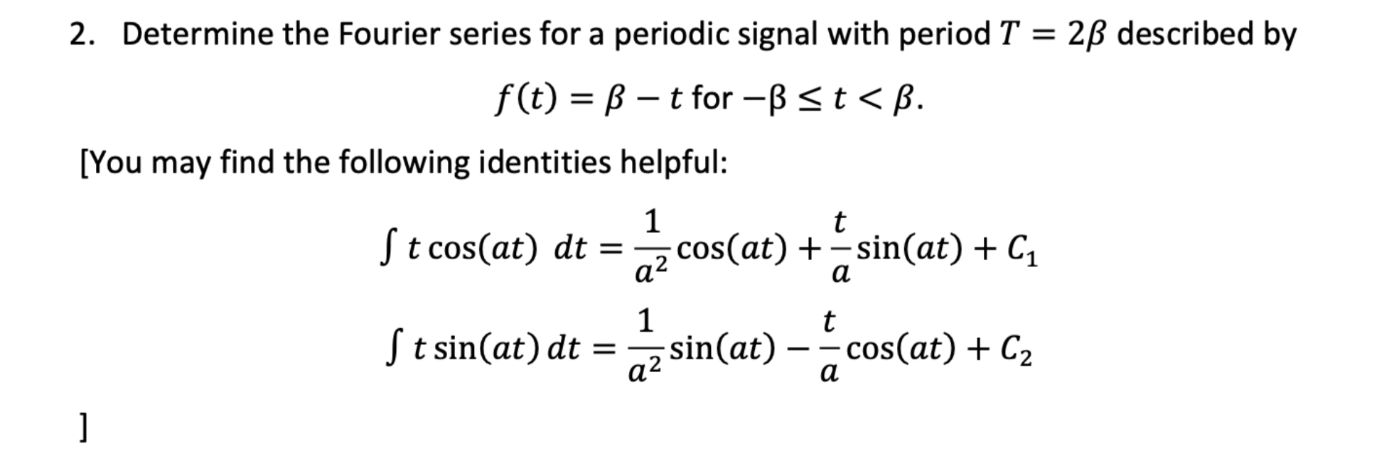 Solved 2. Determine the Fourier series for a periodic signal | Chegg.com