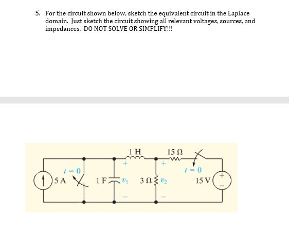 Solved 5. For the circuit shown below, sketch the equivalent | Chegg.com
