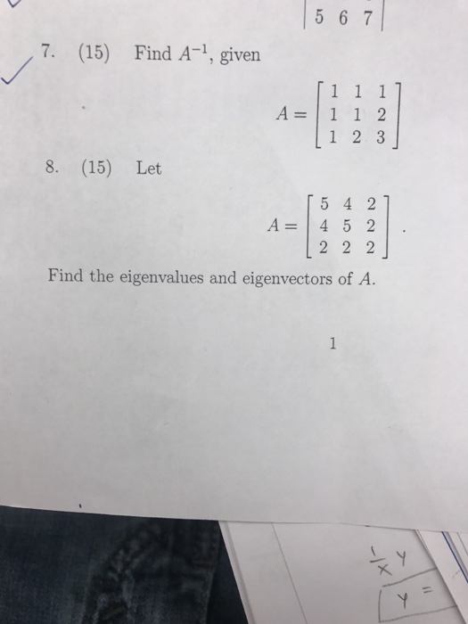 Solved Find A^-1 given A = [1 1 1 1 1 2 1 2 3] Let A = | Chegg.com