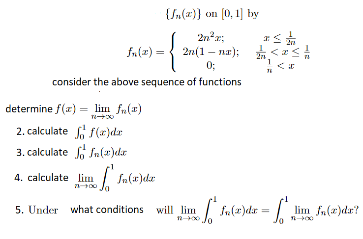 Solved {fn(x)} On [0, 1] By 2n²x; Fn(x) = 2n(1 – Nx); 0; | Chegg.com