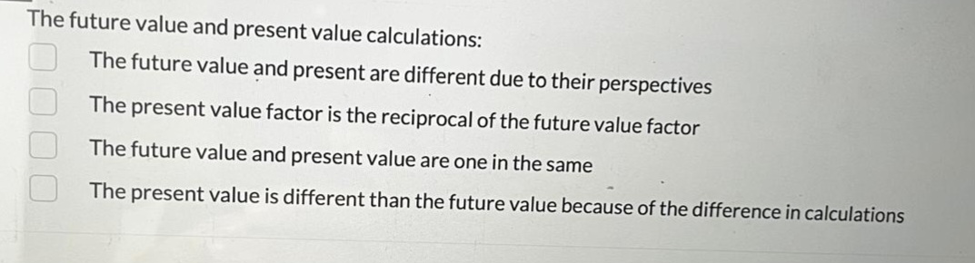 Solved Select one of the choicesThe future value and present | Chegg.com