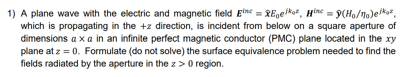 1) A plane wave with the electric and magnetic field | Chegg.com