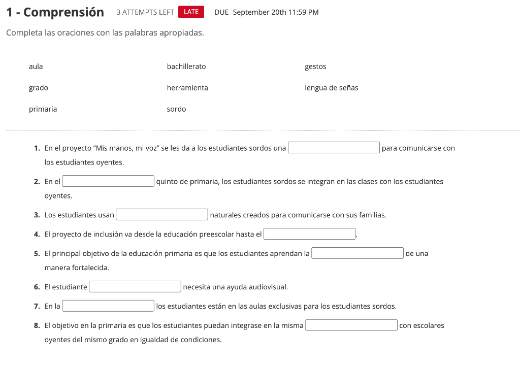 Completa las oraciones con las palabras apropiadas. \( \begin{array}{ll}\text { aula } & \text { bachillerato } \\ \text { gr