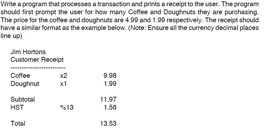 Solved Write a program that processes a transaction and | Chegg.com