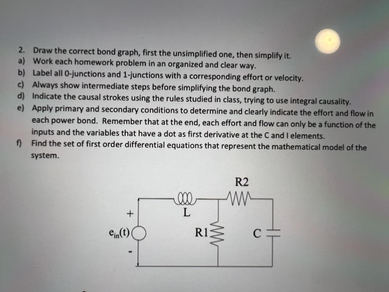 2. Draw the correct bond graph, first the | Chegg.com