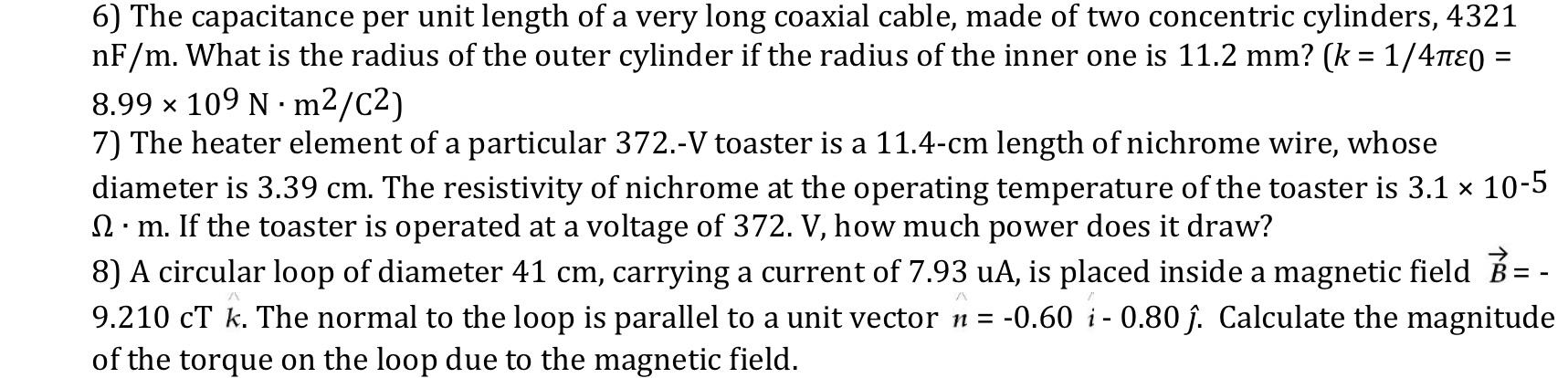 Solved 6) The capacitance per unit length of a very long | Chegg.com