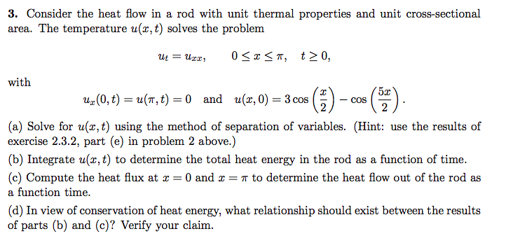 Solved 3. Consider the heat flow in a rod with unit thermal | Chegg.com