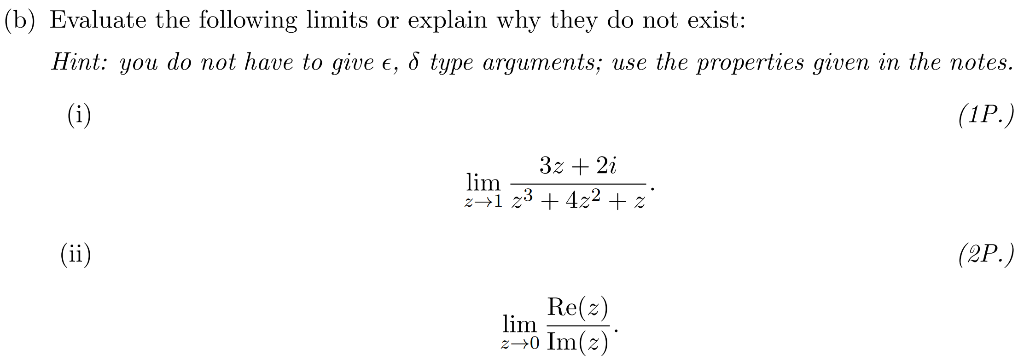 Solved (b) Evaluate the following limits or explain why they | Chegg.com
