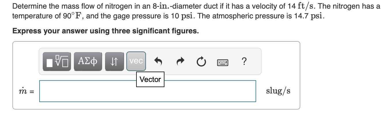 Solved Determine the mass flow of nitrogen in an | Chegg.com