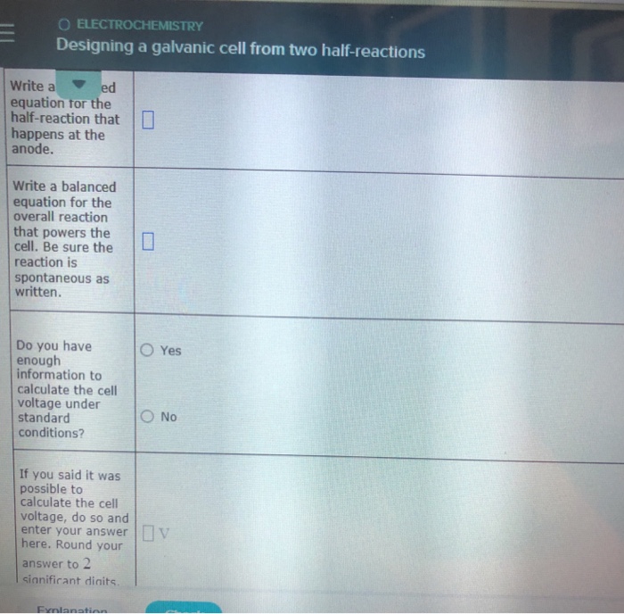 Solved O ELECTROCHEMISTRY Designing a galvanic cell from two
