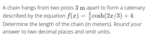 Solved A chain hangs from two posts 3 m apart to form a | Chegg.com