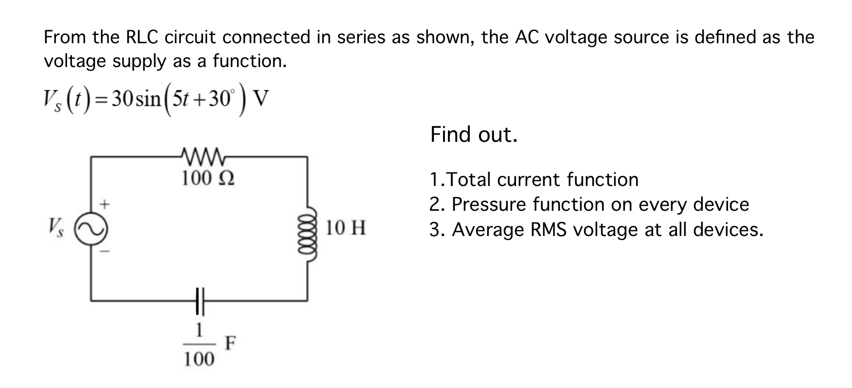 Solved From the RLC circuit connected in series as shown, | Chegg.com