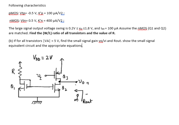 Solved Following characteristics RMOS: VER=-0.5 V, K'R = 100 | Chegg.com